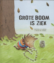 Grote Boom is ziek - Nathalie Slosse (ISBN 9789059325494)