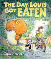 Day Louis Got Eaten - John Fardell (ISBN 9781849393874)