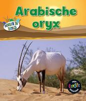 Arabische oryx - Anita Ganeri (ISBN 9789461751263)