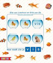 Hoe vaak zie je vis? - Erik van Os, Elle van Lieshout (ISBN 9789048708239)