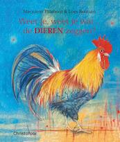 Weet je, weet je wat... de dieren zeggen? Haan - Marjolein Thiebout (ISBN 9789060386767)