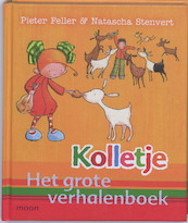 Kolletje het grote verhalenboek - Pieter Feller (ISBN 9789048800933)
