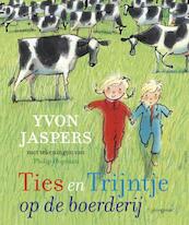 Ties en Trijntje op de boerderij - Yvon Jaspers (ISBN 9789021673783)