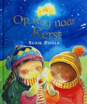 Op weg naar kerst - Susie Poole (ISBN 9789033883620)