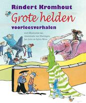 De grote helden - Rindert Kromhout (ISBN 9789025853235)