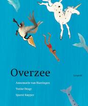 Overzee - Annemarie Haeringen, Tonke Dragt, Sjoerd Kuyper (ISBN 9789025856113)