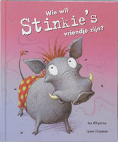 Wie wil Stinkie's vriendje zijn? - I. Whybrow (ISBN 9789053418932)