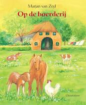 Op de boerderij - M. van Zeyl (ISBN 9789060386064)
