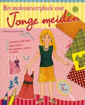 Het modeontwerpboek voor jonge meiden - Katherina Lindenblatt (ISBN 9789048305728)