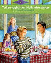 Turkse yoghurt en Hollandse stroop - Lizzy van Pelt (ISBN 9789053003954)