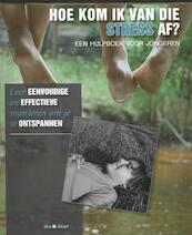 Hoe kom ik van die stress af? - Gina Biegel (ISBN 9789085606178)