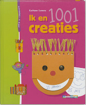 Ik en 1001 creaties - Gaëtane Lannoy (ISBN 9789030317661)