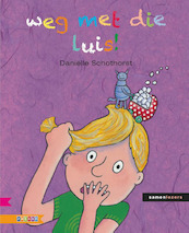 weg met de luis! - Daniëlle Schothorst (ISBN 9789048711802)