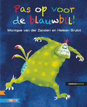 Pas op voor de blauwbil! - Monique van der Zanden (ISBN 9789048711871)
