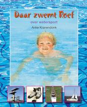 Daar zwemt Roef Over de Watersport - A. Kranendonk, Anke Kranendonk (ISBN 9789027663559)