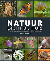 Natuur dicht bij huis - Mark Ward (ISBN 9789036642330)
