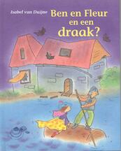 Ben en Fleur en een draak? - Isabel van Duijne (ISBN 9789043703017)