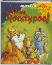 Roesty Spetter en Circus Roestypoef - Marc de Bel (ISBN 9789022325537)