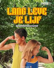 Lang leve je lijf Zinder 10+ - Laura Layton Strom (ISBN 9789086641246)