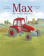 Max de rode tractor - Laurence Bourguignon (ISBN 9789044812251)
