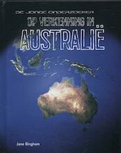 Op verkenning in Australie - Jane Bingham (ISBN 9789055663873)