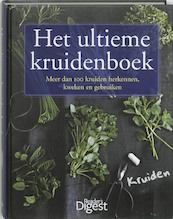Het ultieme kruidenboek - (ISBN 9789064078989)