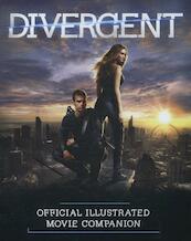 The Divergent Official Illustrated Movie Companion - Kate Egan (ISBN 9780062315625)