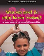 Waarom moet ik mijn haren wassen? - Louise Spilsbury (ISBN 9789055663910)