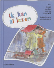 Om te leren lezen 5 Ik kan al lezen - Marion van de Coolwijk, Alex de Wolf (ISBN 9789020680157)