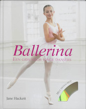 Ballerina - een gids voor jonge dansers - J. Hackett (ISBN 9789025744373)