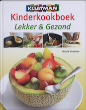 Kluitman kinderkookboek. Lekker & gezond - Nicola Graimes (ISBN 9789020691405)