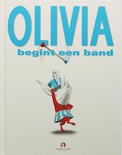 Olivia begint een band - I. Falconer (ISBN 9789054446279)