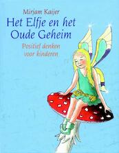 Het Elfje en het oude geheim - Mirjam Kaijer (ISBN 9789020638011)