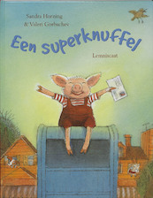 Een superknuffel - S. Horning (ISBN 9789056377175)