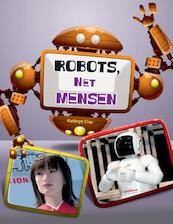 Robots, net mensen - Kathryn Clay (ISBN 9789461757470)