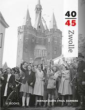 Zwolle 40-45 - Herman Aarts (ISBN 9789462580367)