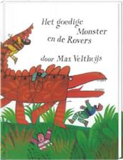 Het goedige monster en de rovers - Max Velthuijs (ISBN 9789055791576)