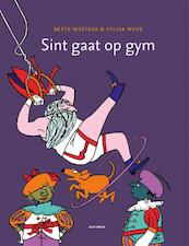 Sint gaat op gym - Bette Westera (ISBN 9789025754457)