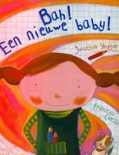 Bah! Een nieuwe baby! - Jonathan Shipton (ISBN 9789053416945)
