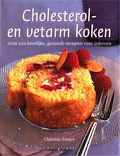 Cholesterol- en vetarm koken - C. France (ISBN 9789059201828)