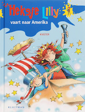 Heksje Lilly vaart naar Amerika - Knister (ISBN 9789020683066)