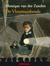 De vleermuisbende - Monique van der Zanden (ISBN 9789027663085)