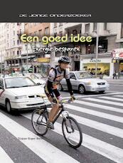 Een goed idee Energie besparen - Tristan Boyer Binns (ISBN 9789055663668)