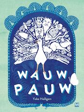 Wauw Pauw - Yoko Heiligers (ISBN 9789460688195)