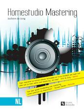 Homestudio mastering - Jochem de Jong (ISBN 9789079527045)