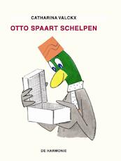 Otto spaart schelpen - Catharina Valckx (ISBN 9789061698791)