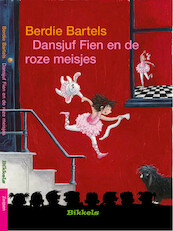 DANSJUF FIEN E/D ROZE MEISJES - Berdie Bartels (ISBN 9789048723713)