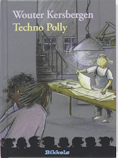 Techno Polly - Wouter Kersbergen (ISBN 9789027673060)