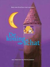 Koning en zijn schat - Erik van Os, Elle van Lieshout (ISBN 9789025756314)