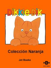 Dikkie Dik coleccion naranja - Jet Boeke (ISBN 9789025758677)